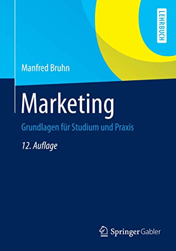 Beispielbild fr Marketing: Grundlagen fr Studium und Praxis zum Verkauf von medimops