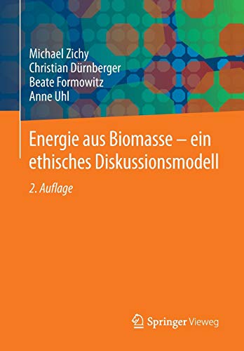 9783658052195: Energie aus Biomasse - ein ethisches Diskussionsmodell