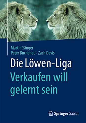 Imagen de archivo de Die Lwen-Liga: Verkaufen will gelernt sein a la venta por medimops