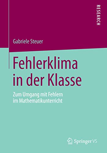 Imagen de archivo de Fehlerklima in der Klasse: Zum Umgang mit Fehlern im Mathematikunterricht (German Edition) a la venta por Lucky's Textbooks