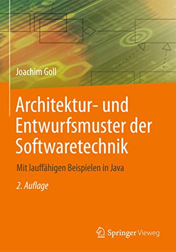 Beispielbild fr Architektur- und Entwurfsmuster der Softwaretechnik: Mit lauffhigen Beispielen in Java zum Verkauf von medimops