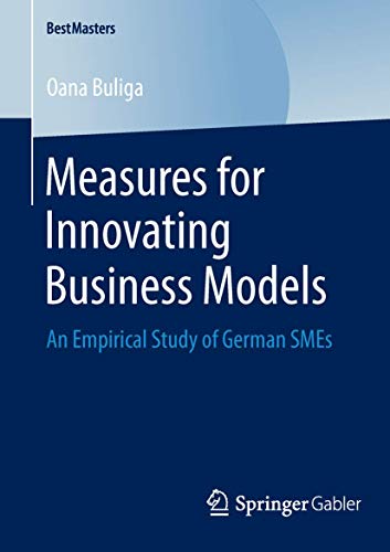 Stock image for Measures for Innovating Business Models : An Empirical Study of German SMEs for sale by Chiron Media