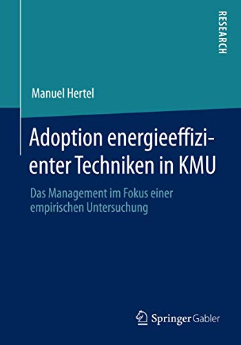 9783658057435: Adoption Energieeffizienter Techniken in Kmu: Das Management Im Fokus Einer Empirischen Untersuchung