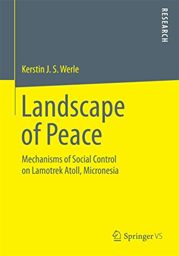 Stock image for Landscape of Peace : Mechanisms of Social Control on Lamotrek Atoll, Micronesia for sale by Chiron Media