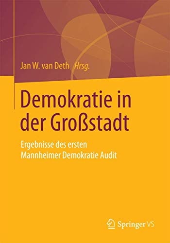 Stock image for Demokratie in der Grostadt : Ergebnisse des ersten Mannheimer Demokratie Audit for sale by Chiron Media