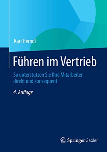 Stock image for Fhren im Vertrieb : So untersttzen Sie Ihre Mitarbeiter direkt und konsequent for sale by Blackwell's