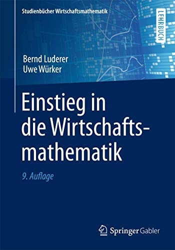 9783658059361: Einstieg in die Wirtschaftsmathematik (Studienbcher Wirtschaftsmathematik) (German Edition)