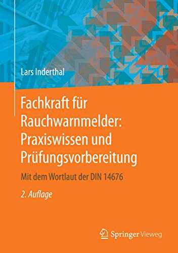9783658059712: Fachkraft fr Rauchwarnmelder: Praxiswissen und Prfungsvorbereitung: Mit dem Wortlaut der DIN 14676 (German Edition)