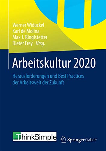 Imagen de archivo de Arbeitskultur 2020: Herausforderungen und Best Practices der Arbeitswelt der Zukunft a la venta por medimops