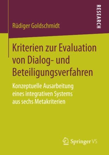 9783658061197: Kriterien zur Evaluation von Dialog- und Beteiligungsverfahren: Konzeptuelle Ausarbeitung eines integrativen Systems aus sechs Metakriterien