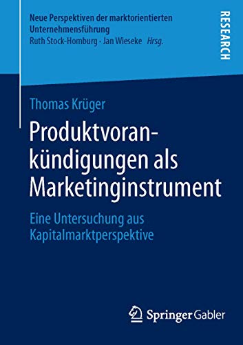 Stock image for Produktvorankundigungen als Marketinginstrument : Eine Untersuchung aus Kapitalmarktperspektive for sale by Chiron Media