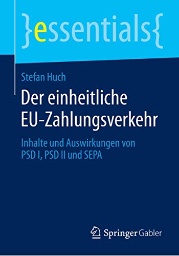 Beispielbild fr Der einheitliche EU-Zahlungsverkehr : Inhalte und Auswirkungen von PSD I, PSD II und SEPA zum Verkauf von Chiron Media