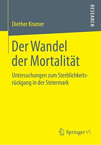 Beispielbild fr Der Wandel der Mortalitat : Untersuchungen zum Sterblichkeitsruckgang in der Steiermark zum Verkauf von Chiron Media