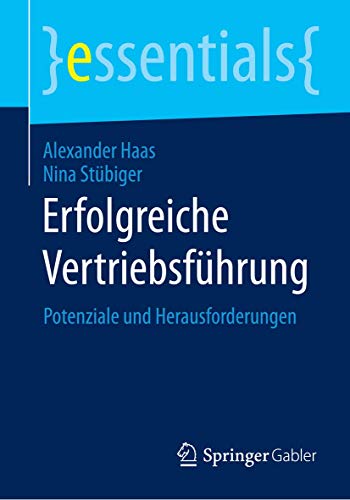 9783658062859: Erfolgreiche Vertriebsfhrung: Potenziale und Herausforderungen (essentials)