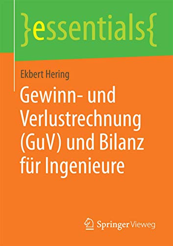 Stock image for Gewinn- und Verlustrechnung (GuV) und Bilanz fur Ingenieure for sale by Chiron Media