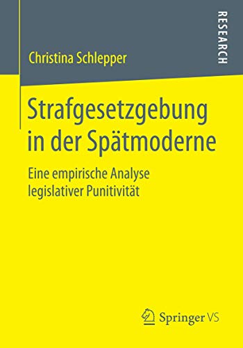 Beispielbild fr Strafgesetzgebung in der Spatmoderne : Eine empirische Analyse legislativer Punitivitat zum Verkauf von Chiron Media