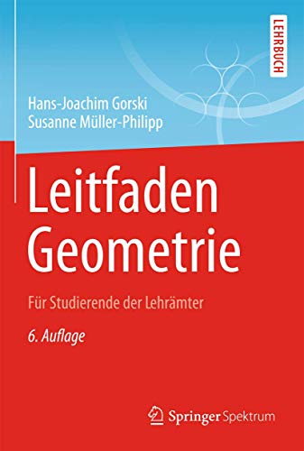 Stock image for Leitfaden Geometrie: Fr Studierende der Lehrmter for sale by medimops