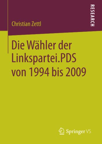 9783658064952: Die Whler der Linkspartei.PDS von 1994 bis 2009