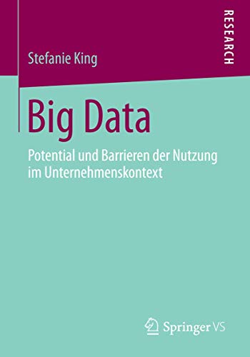 Beispielbild fr Big Data : Potential und Barrieren der Nutzung im Unternehmenskontext zum Verkauf von Chiron Media