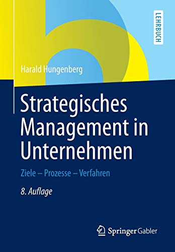 Beispielbild fr Strategisches Management in Unternehmen: Ziele - Prozesse - Verfahren zum Verkauf von medimops