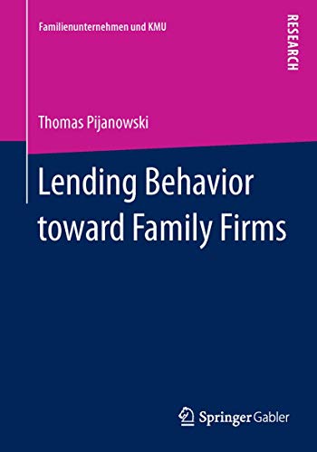 9783658066826: Lending Behavior toward Family Firms (Familienunternehmen und KMU)