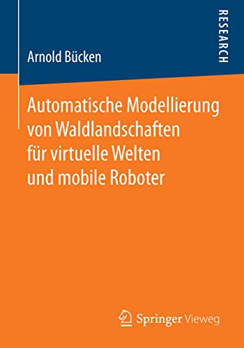 Stock image for Automatische Modellierung von Waldlandschaften fr virtuelle Welten und mobile Roboter. for sale by Gast & Hoyer GmbH