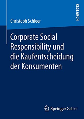 9783658067731: Corporate Social Responsibility und die Kaufentscheidung der Konsumenten
