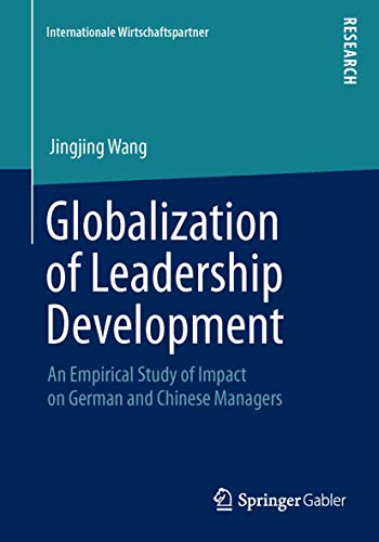 9783658068639: Globalization of Leadership Development: An Empirical Study of Impact on German and Chinese Managers