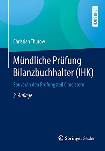 Stock image for Mndliche Prfung Bilanzbuchhalter (IHK): Souvern den Prfungsteil C meistern for sale by medimops