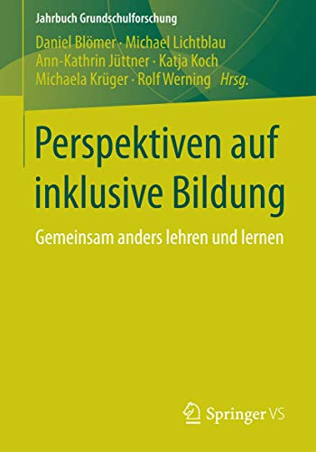 Stock image for Perspektiven auf inklusive Bildung: Gemeinsam anders lehren und lernen (Jahrbuch Grundschulforschung) for sale by medimops