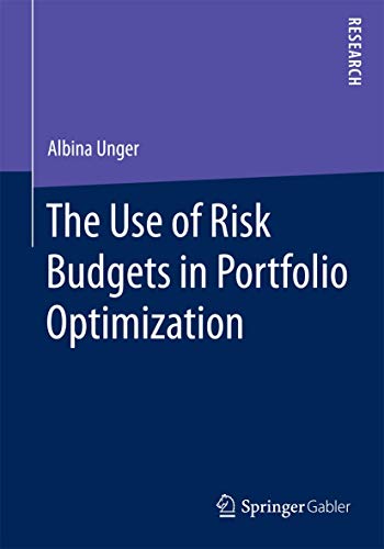 9783658072582: The Use of Risk Budgets in Portfolio Optimization