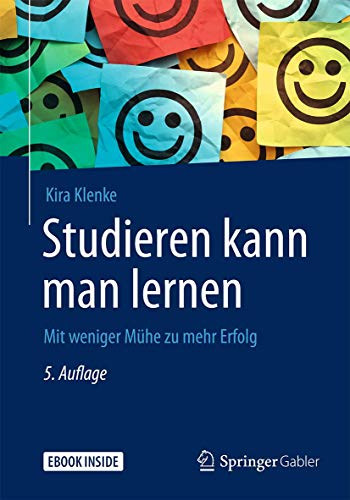 Beispielbild fr Studieren kann man lernen: Mit weniger Mhe zu mehr Erfolg Klenke, Kira zum Verkauf von online-buch-de