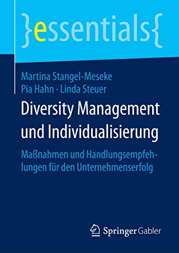 9783658074845: Diversity Management Und Individualisierung: Manahmen Und Handlungsempfehlungen Fr Den Unternehmenserfolg