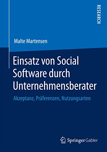 9783658075491: Einsatz von Social Software durch Unternehmensberater: Akzeptanz, Prferenzen, Nutzungsarten