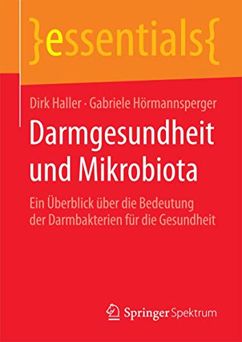 Beispielbild fr Darmgesundheit und Mikrobiota : Ein berblick ber die Bedeutung der Darmbakterien fr die Gesundheit zum Verkauf von Blackwell's