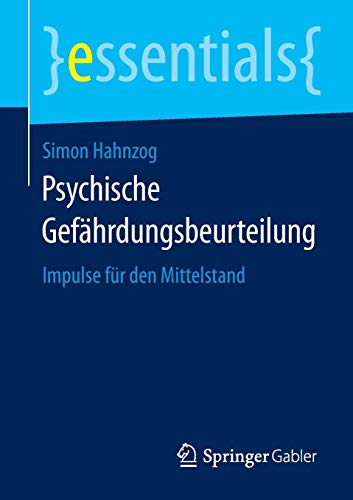 Stock image for Psychische Gefhrdungsbeurteilung: Impulse fr den Mittelstand for sale by Revaluation Books