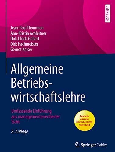 Beispielbild fr Allgemeine Betriebswirtschaftslehre: Umfassende Einfhrung aus managementorientierter Sicht zum Verkauf von medimops