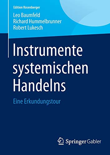 9783658078577: Instrumente systemischen Handelns: Eine Erkundungstour (Edition Rosenberger)