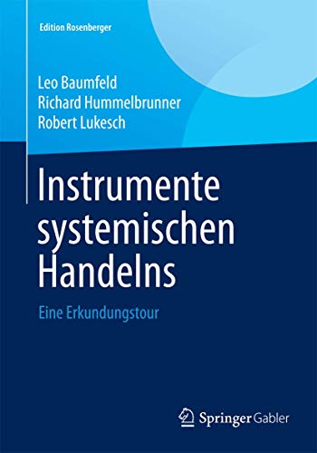 Stock image for Instrumente systemischen Handelns: Eine Erkundungstour (Edition Rosenberger) for sale by Chiron Media