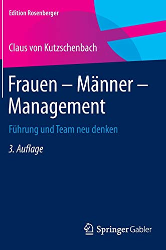 9783658079277: Frauen – Mnner – Management: Fhrung und Team neu denken (Edition Rosenberger)