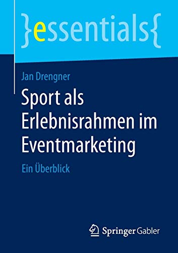 Stock image for Sport als Erlebnisrahmen im Eventmarketing : Ein Uberblick for sale by Chiron Media