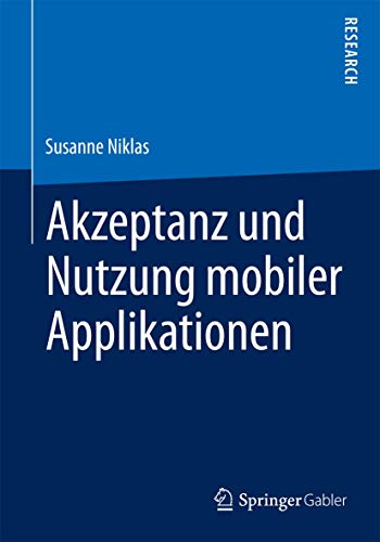 9783658082628: Akzeptanz und Nutzung mobiler Applikationen