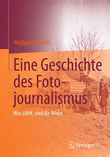 Stock image for Eine Geschichte Des Fotojournalismus for sale by Blackwell's