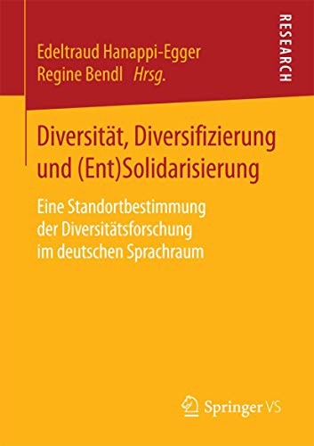 9783658086053: Diversitt, Diversifizierung und (Ent)Solidarisierung: Eine Standortbestimmung der Diversittsforschung im deutschen Sprachraum
