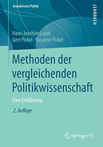 9783658086350: Methoden der vergleichenden Politikwissenschaft: Eine Einfhrung (Grundwissen Politik)