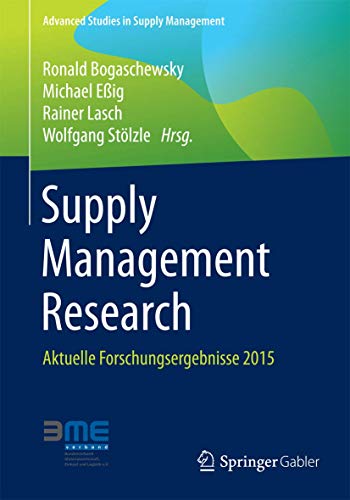 Imagen de archivo de Supply Management Research: Aktuelle Forschungsergebnisse 2015 (Advanced Studies in Supply Management) a la venta por medimops