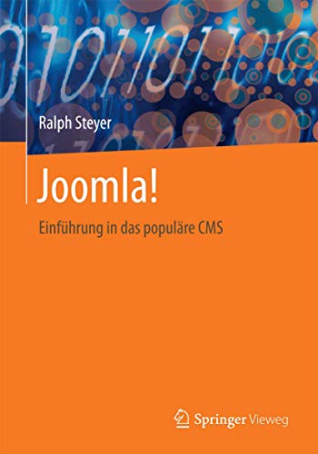 Joomla! Einführung in das populäre CMS. - Steyer, Ralph