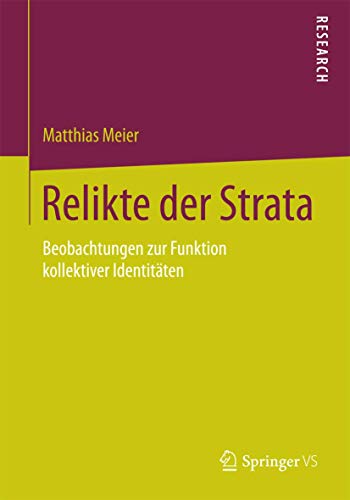 Imagen de archivo de Relikte der Strata : Beobachtungen zur Funktion kollektiver Identitaten a la venta por Chiron Media