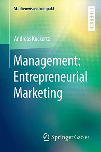 9783658089795: Management: Entrepreneurial Marketing (Studienwissen kompakt)