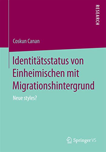 Imagen de archivo de Identitatsstatus von Einheimischen mit Migrationshintergrund : Neue styles? a la venta por Chiron Media